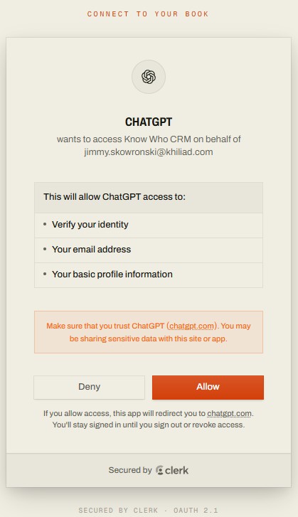 The KnowWho approval screen: ChatGPT wants to access Know Who CRM on your behalf, listing identity, email and profile, with Deny and Allow buttons.